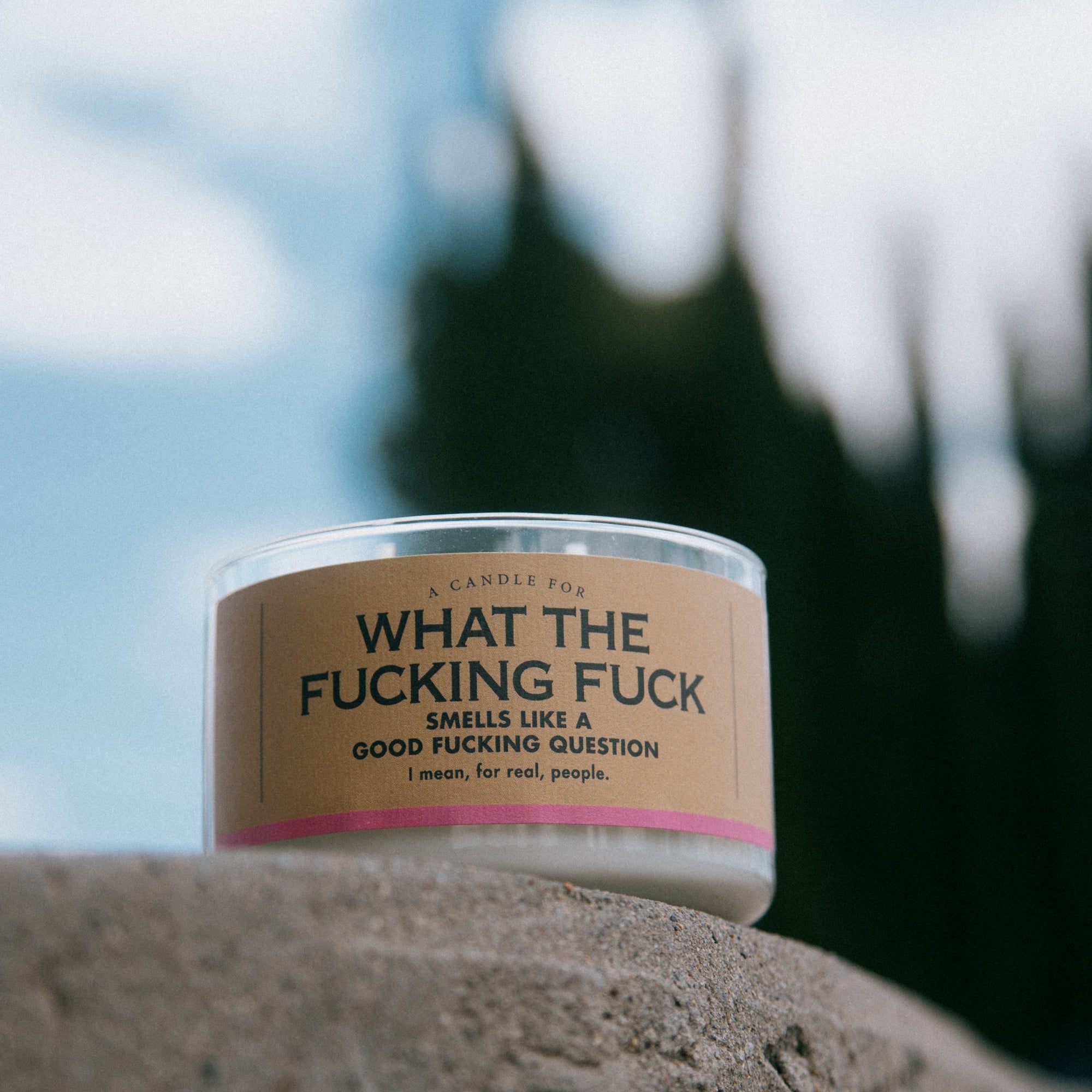 A Candle for What the Fucking Fuck