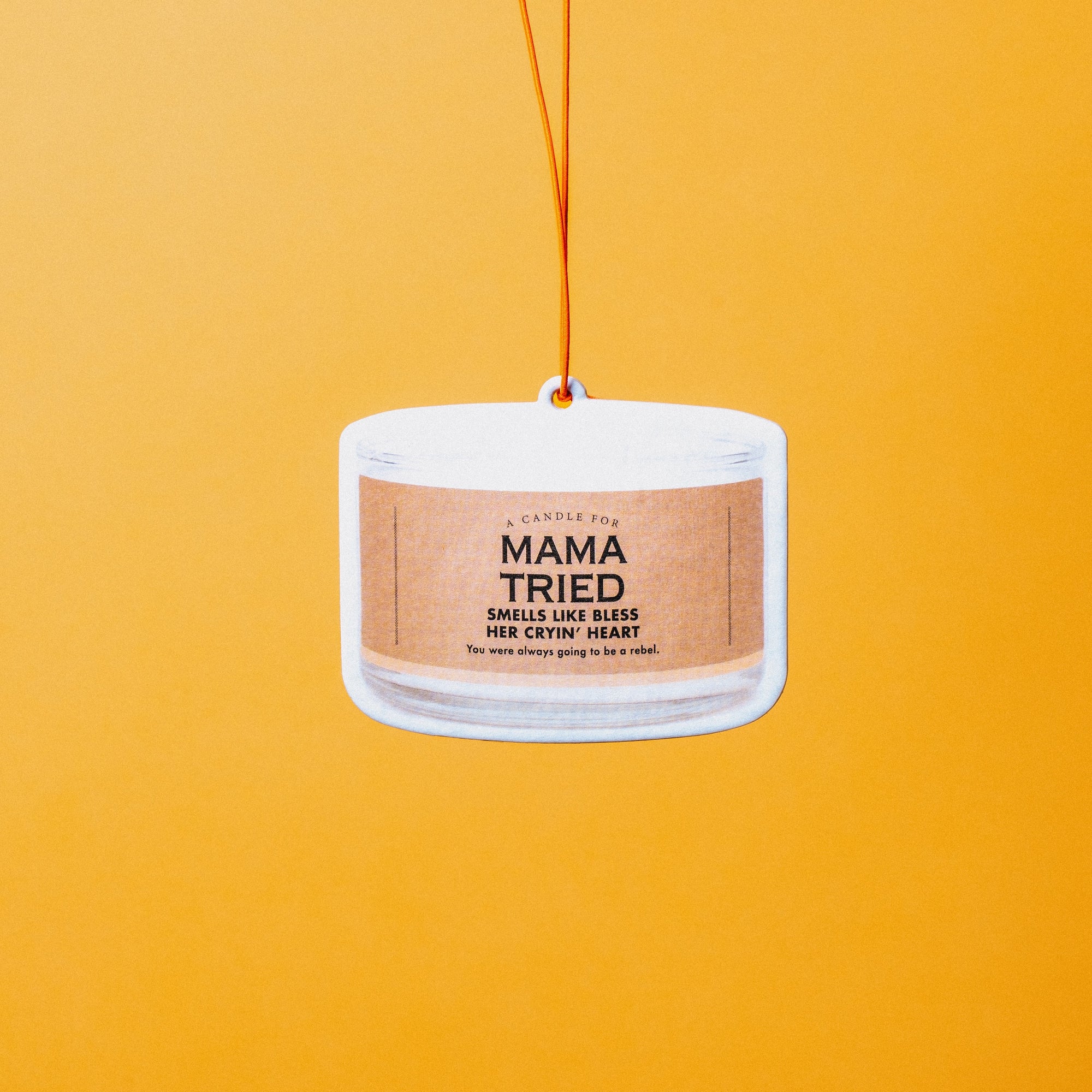 Mama Tried Air Freshener