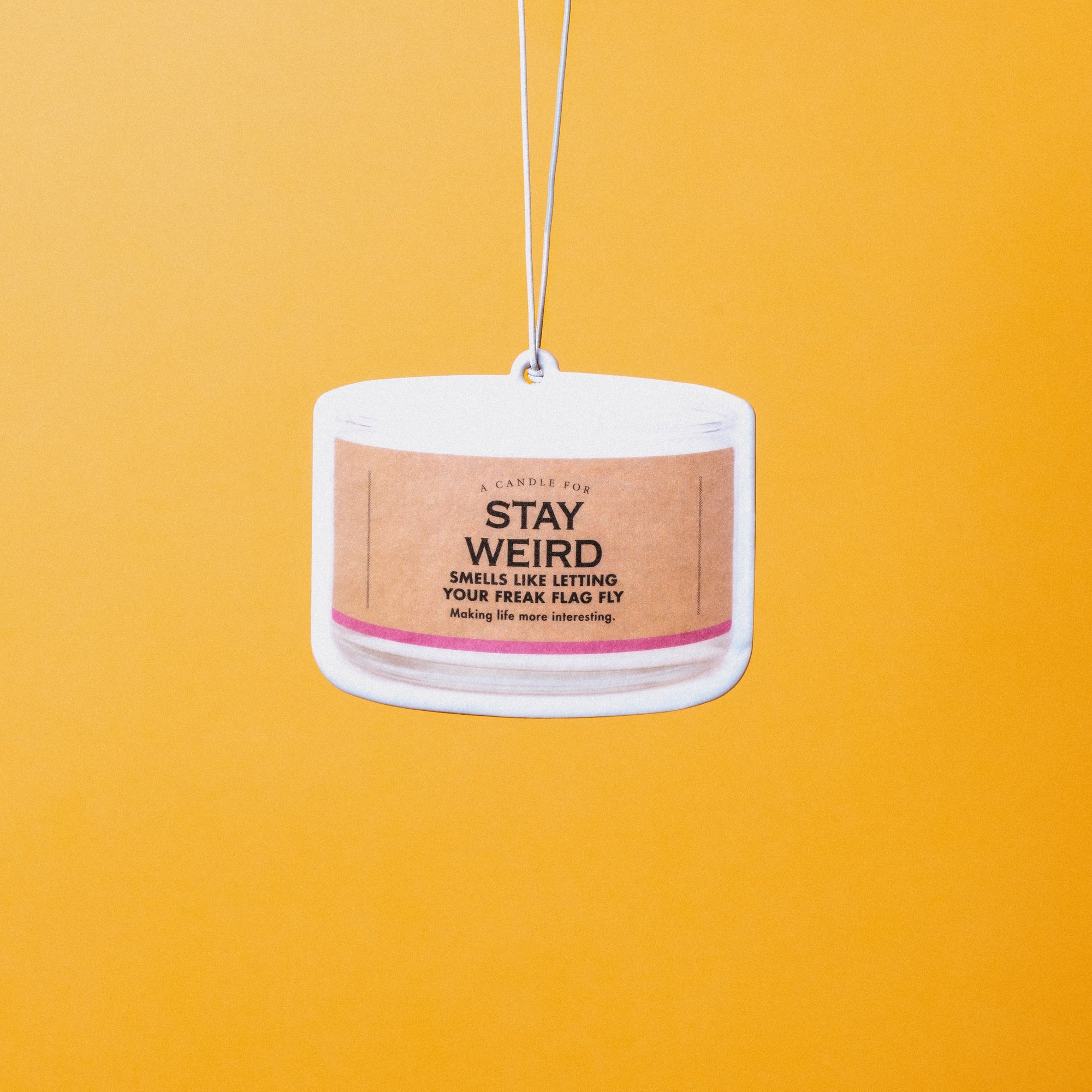 Stay Weird Air Freshener