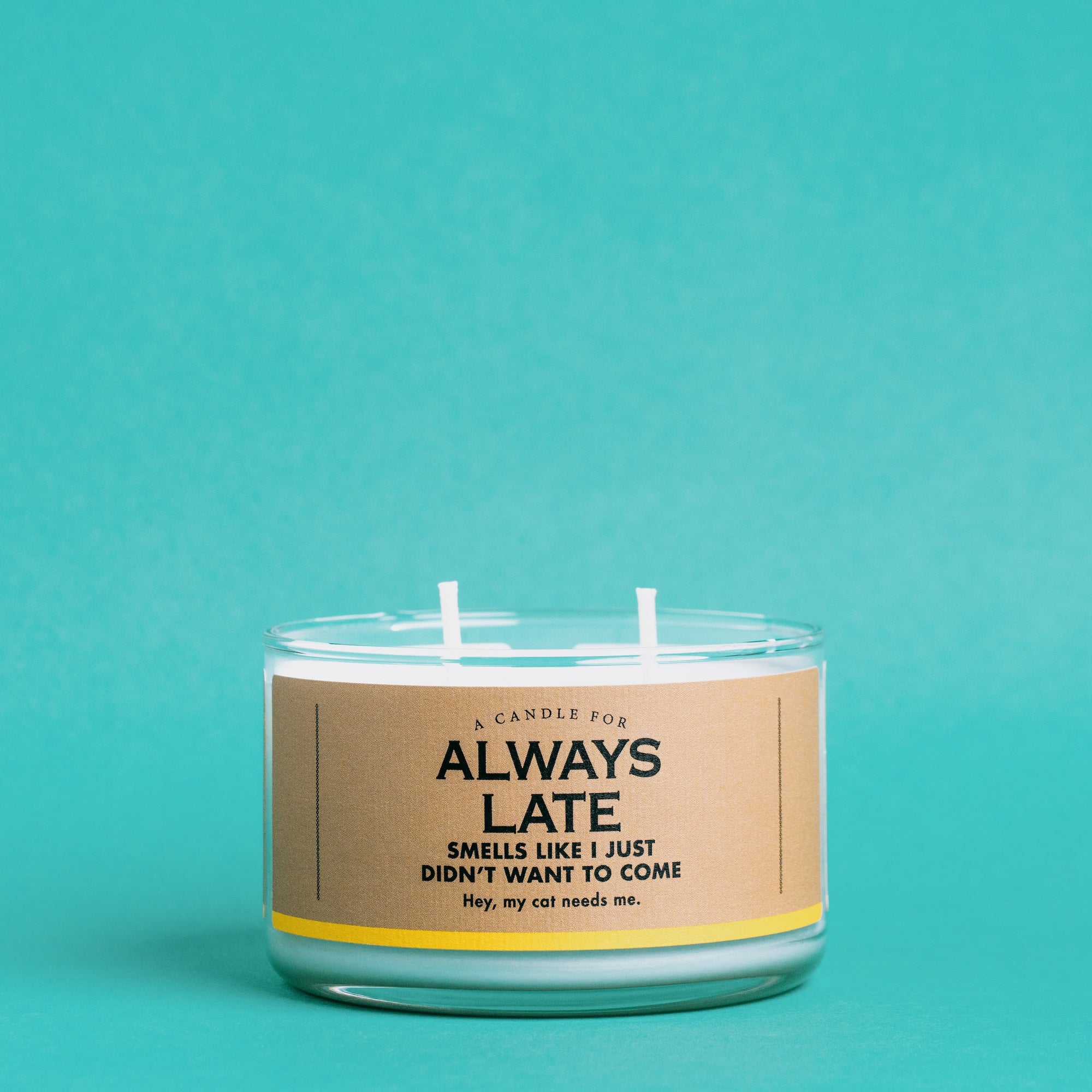 A Candle for Always Late
