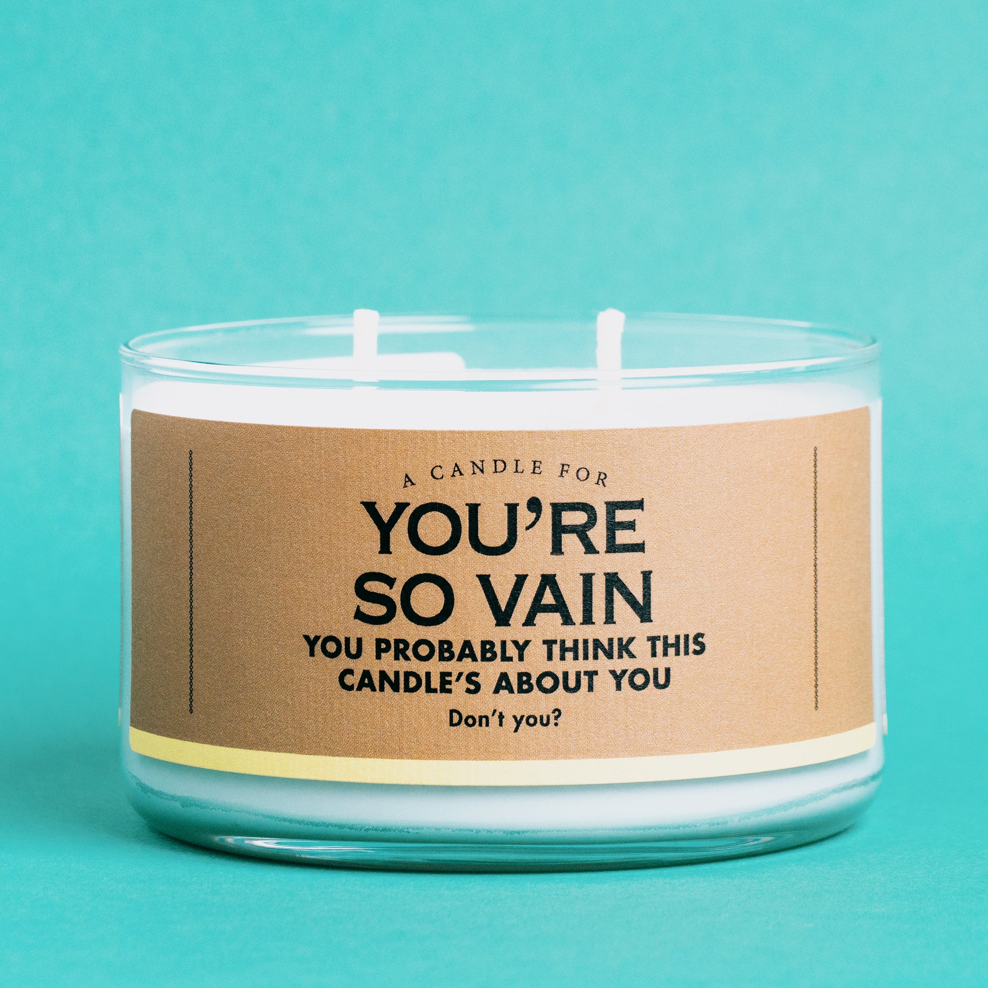 A Candle for You're So Vain