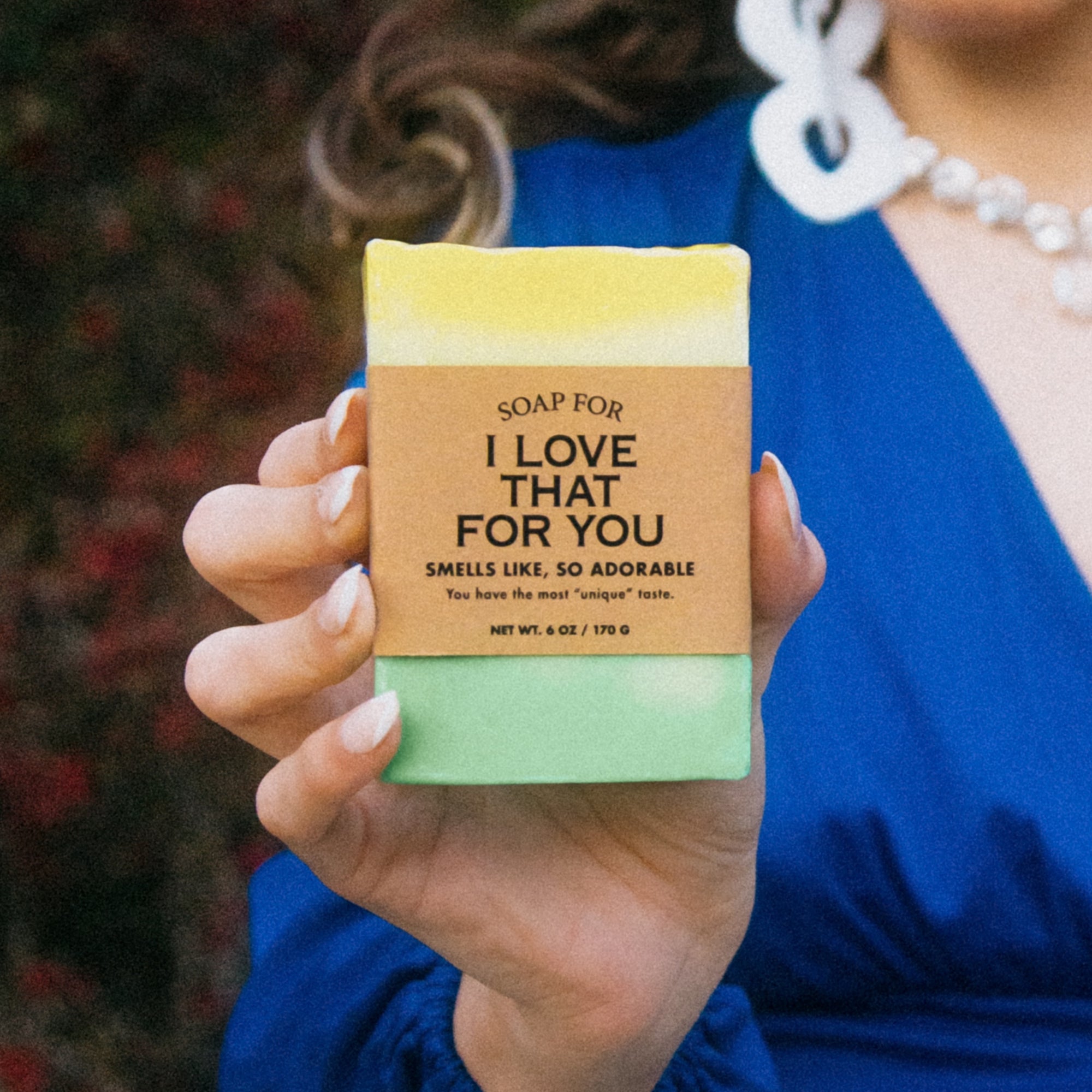 Soap for I Love That For You