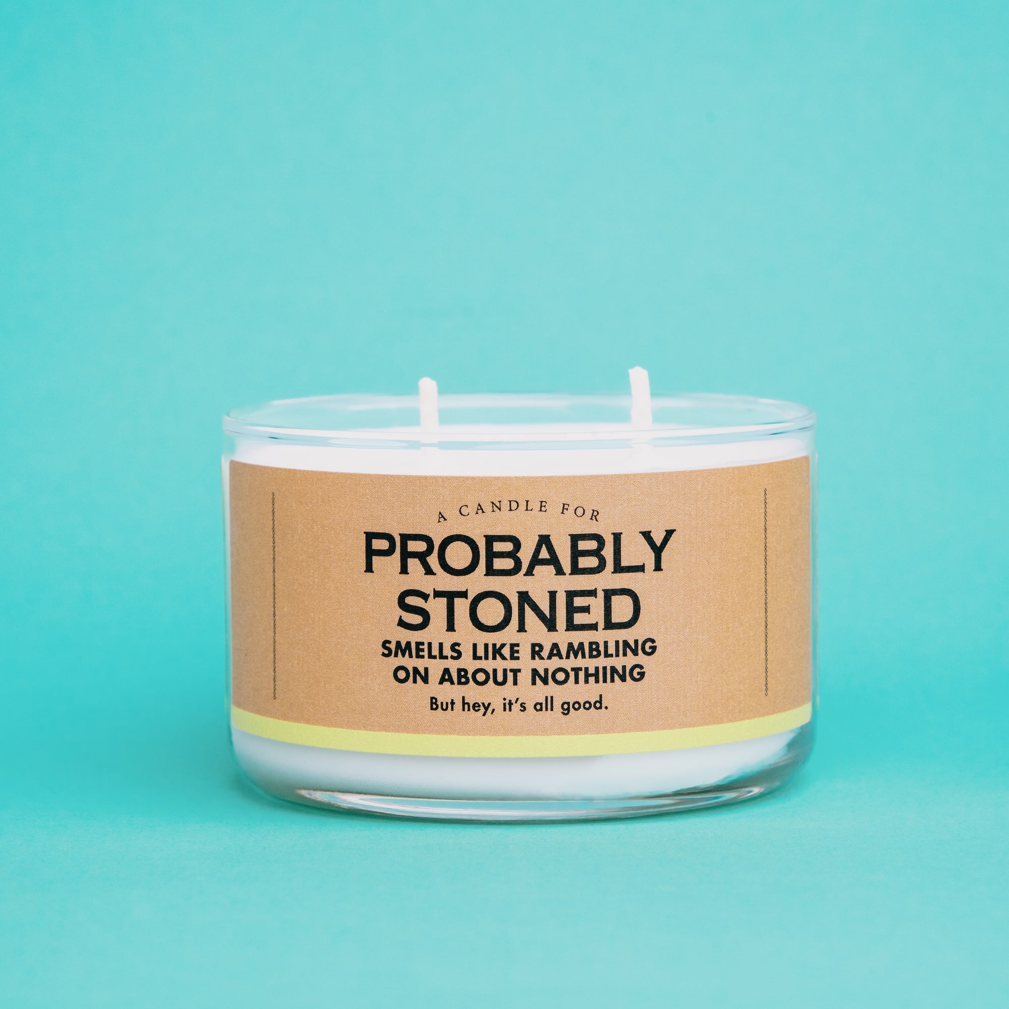 A Candle for Probably Stoned