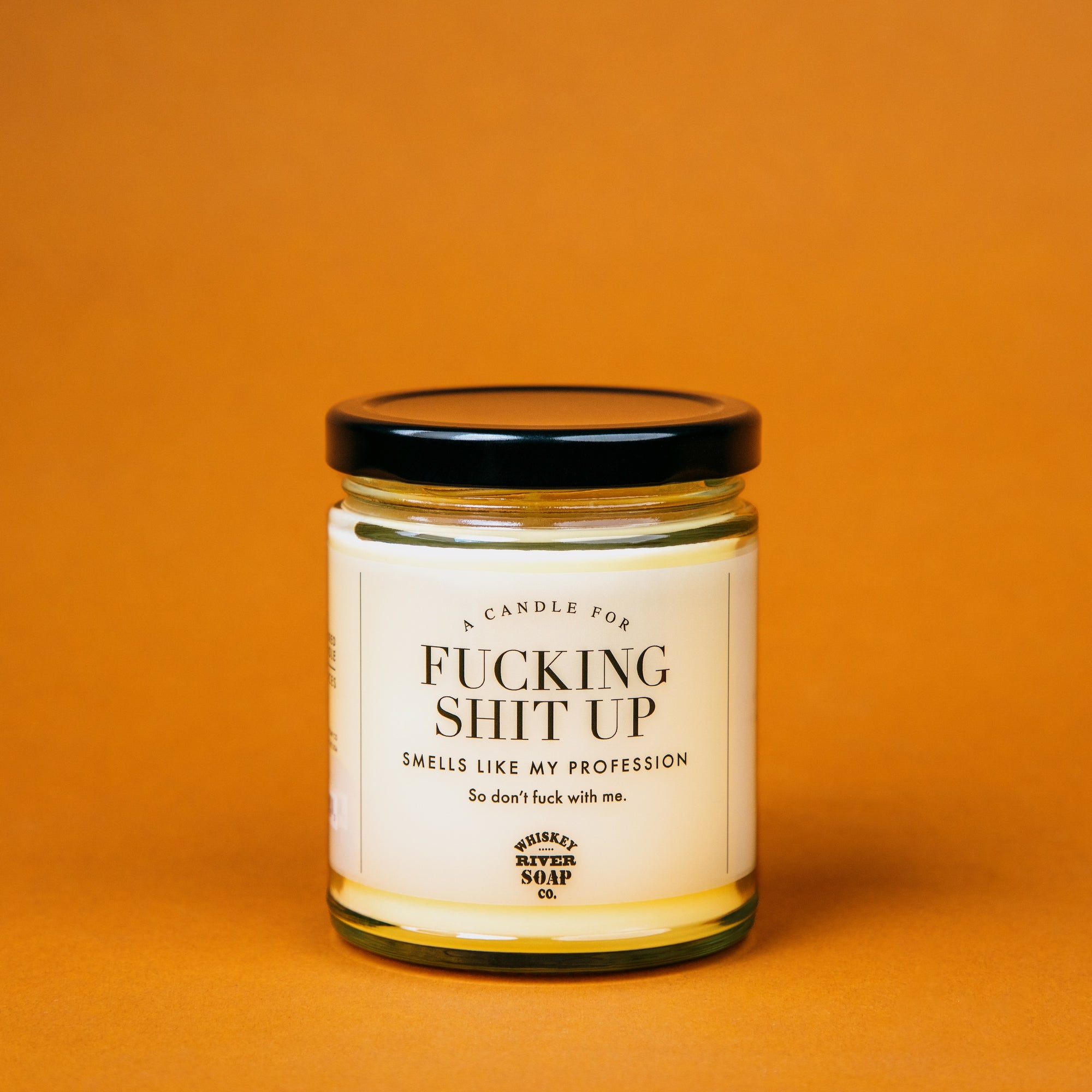 A Candle for Fucking Shit Up