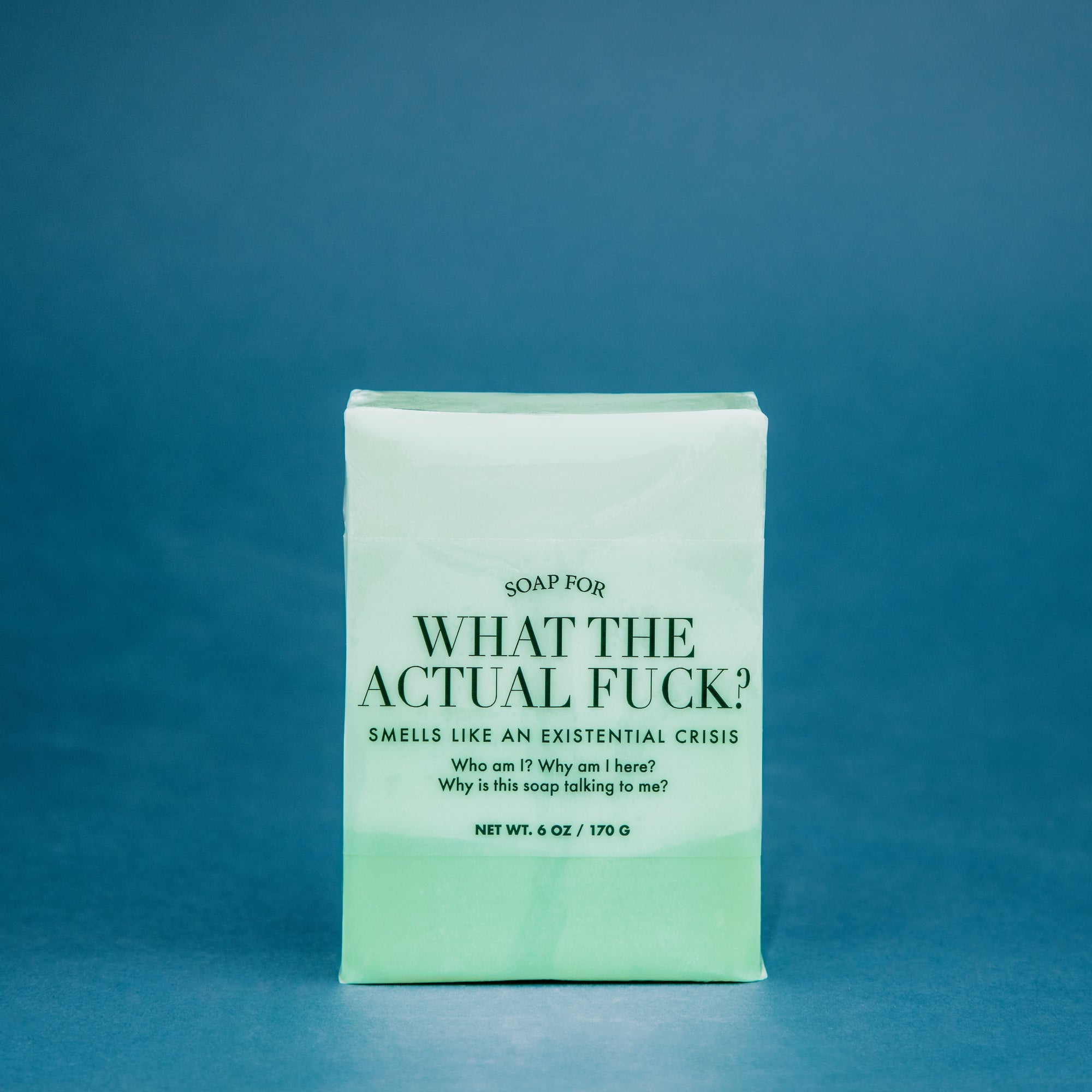 Soap for What The Actual Fuck?