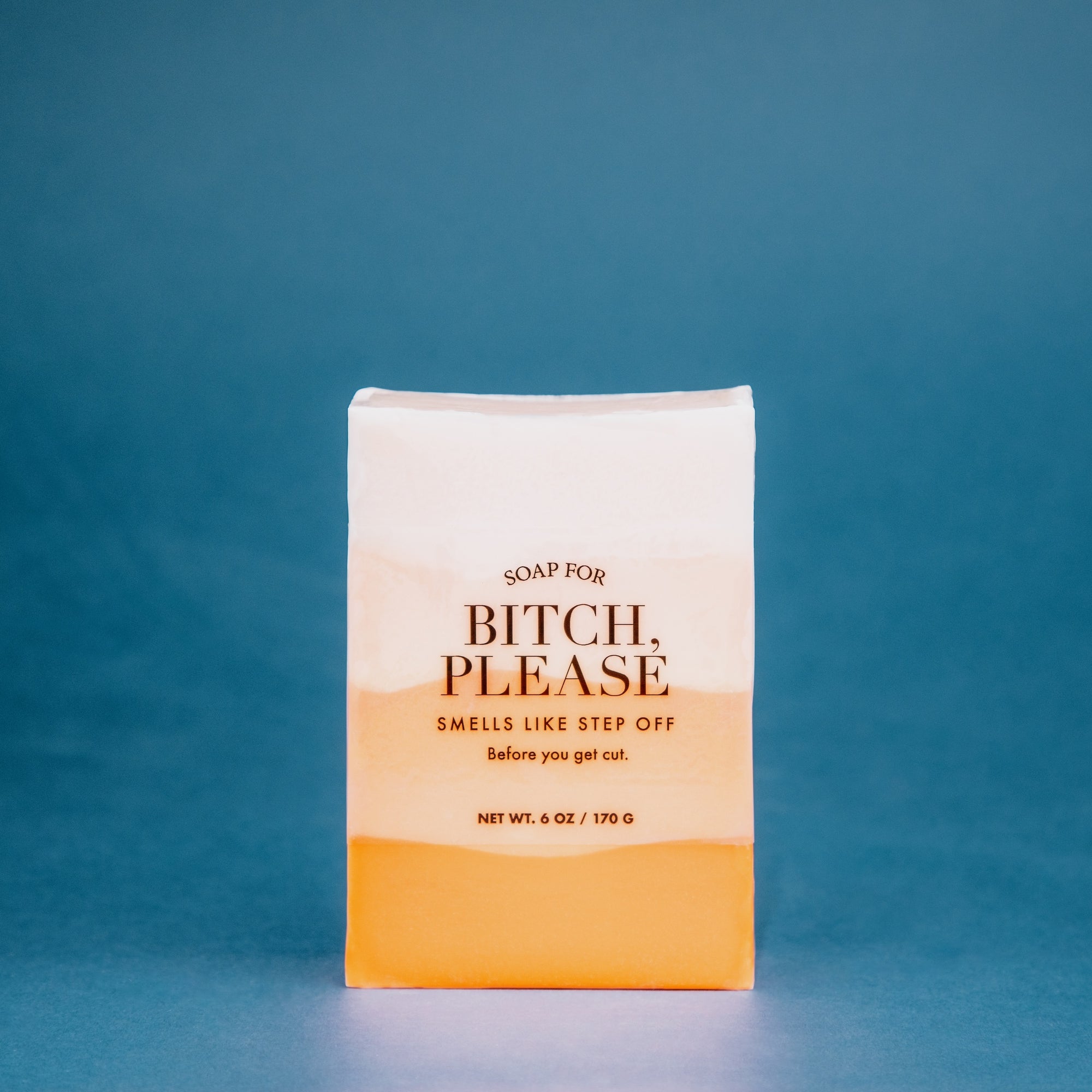 Soap for Bitch, Please