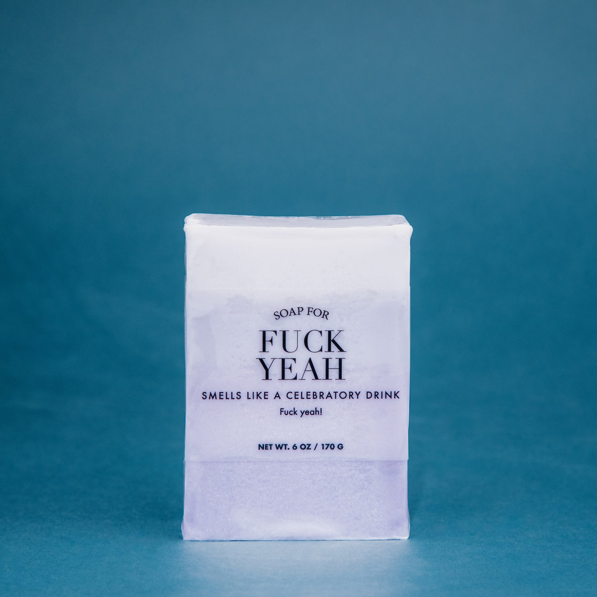 Soap for Fuck Yeah