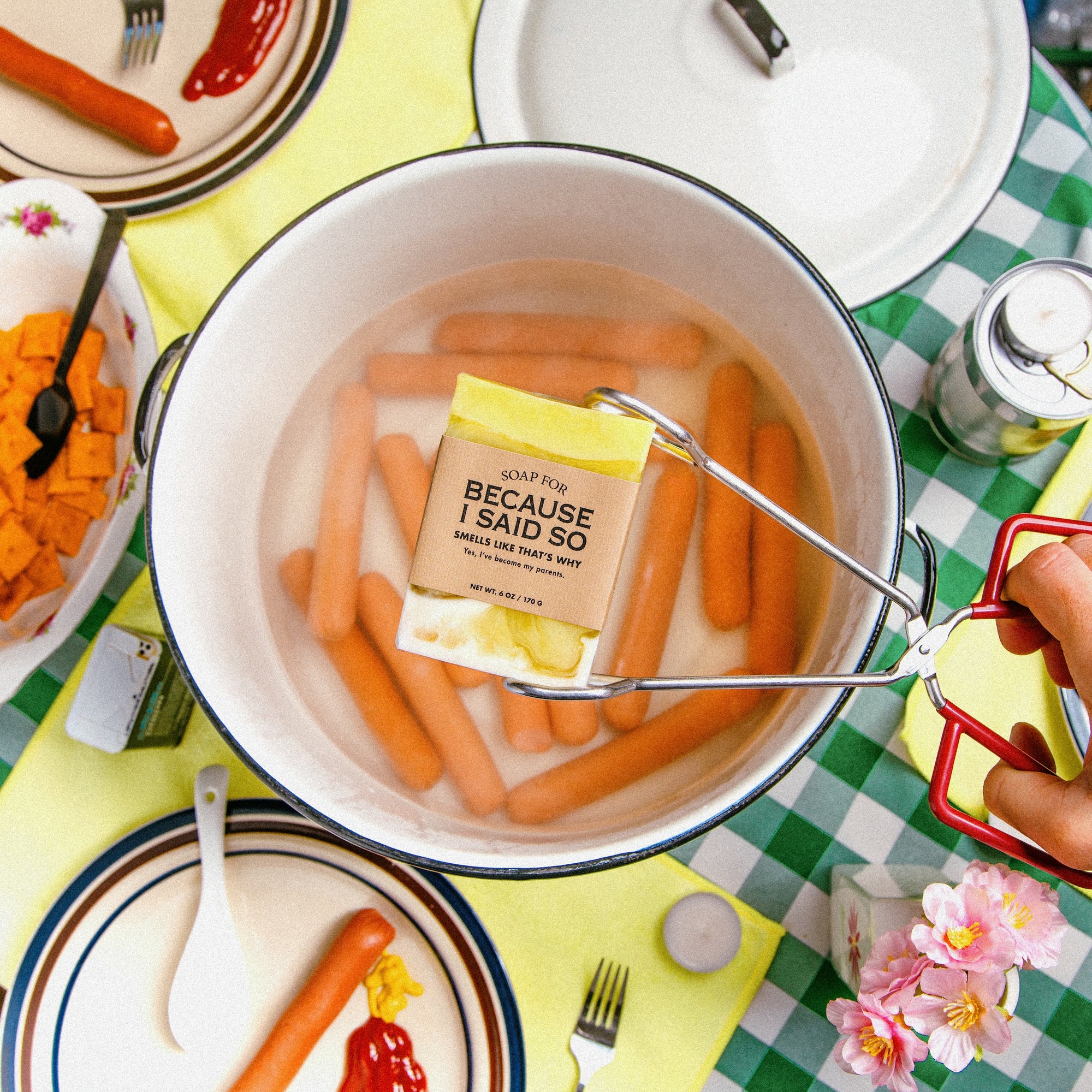 Soap for Because I Said So