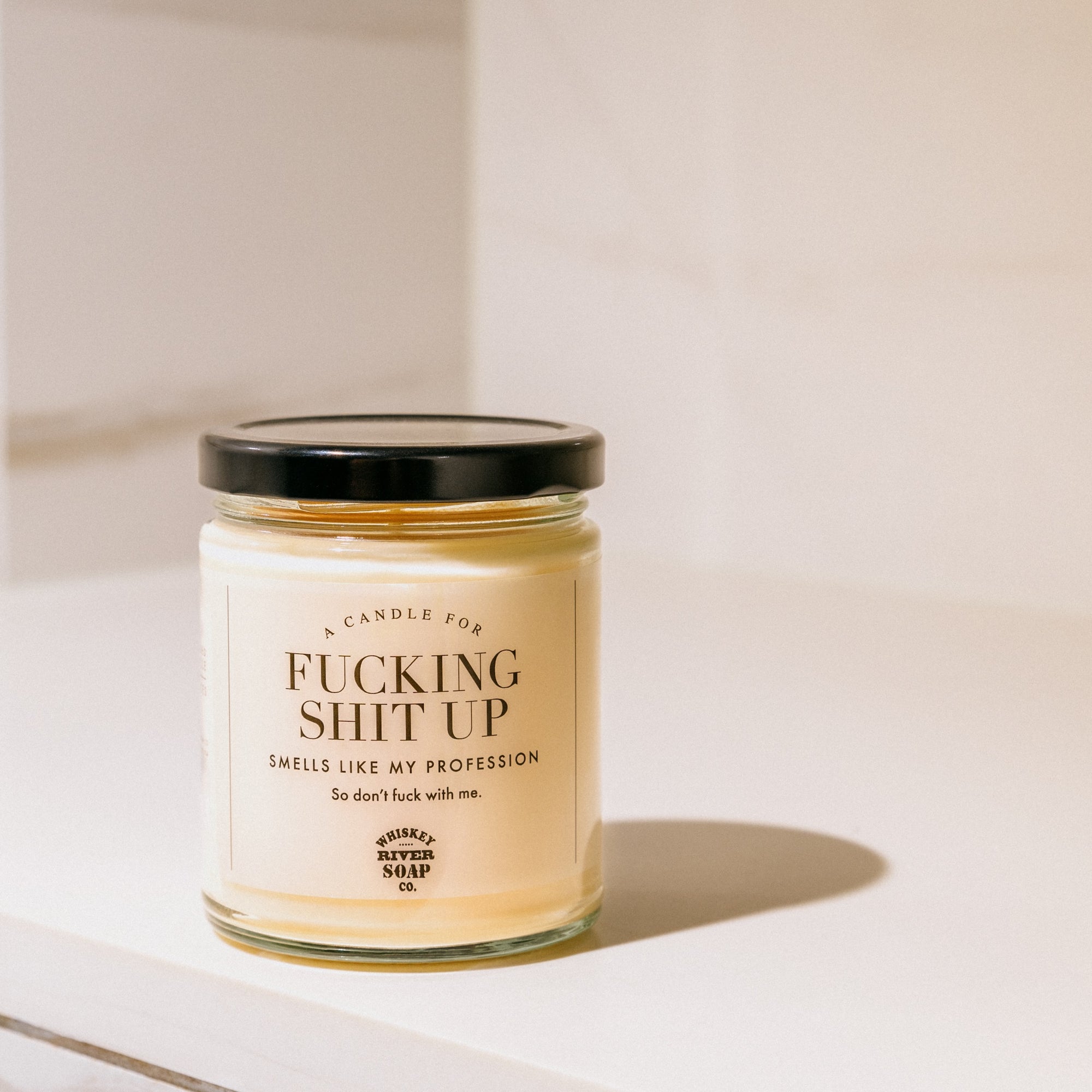 A Candle for Fucking Shit Up