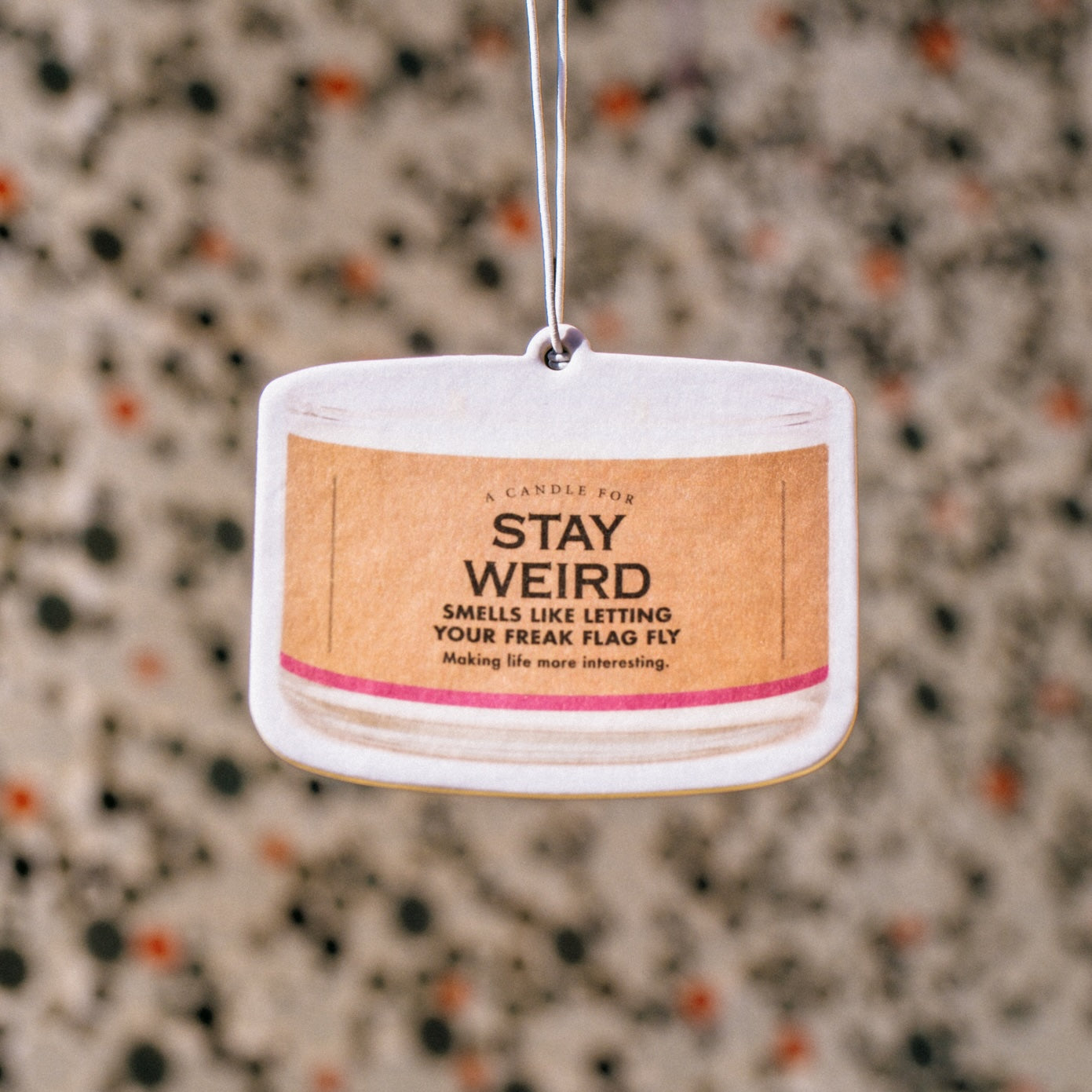 Stay Weird Air Freshener