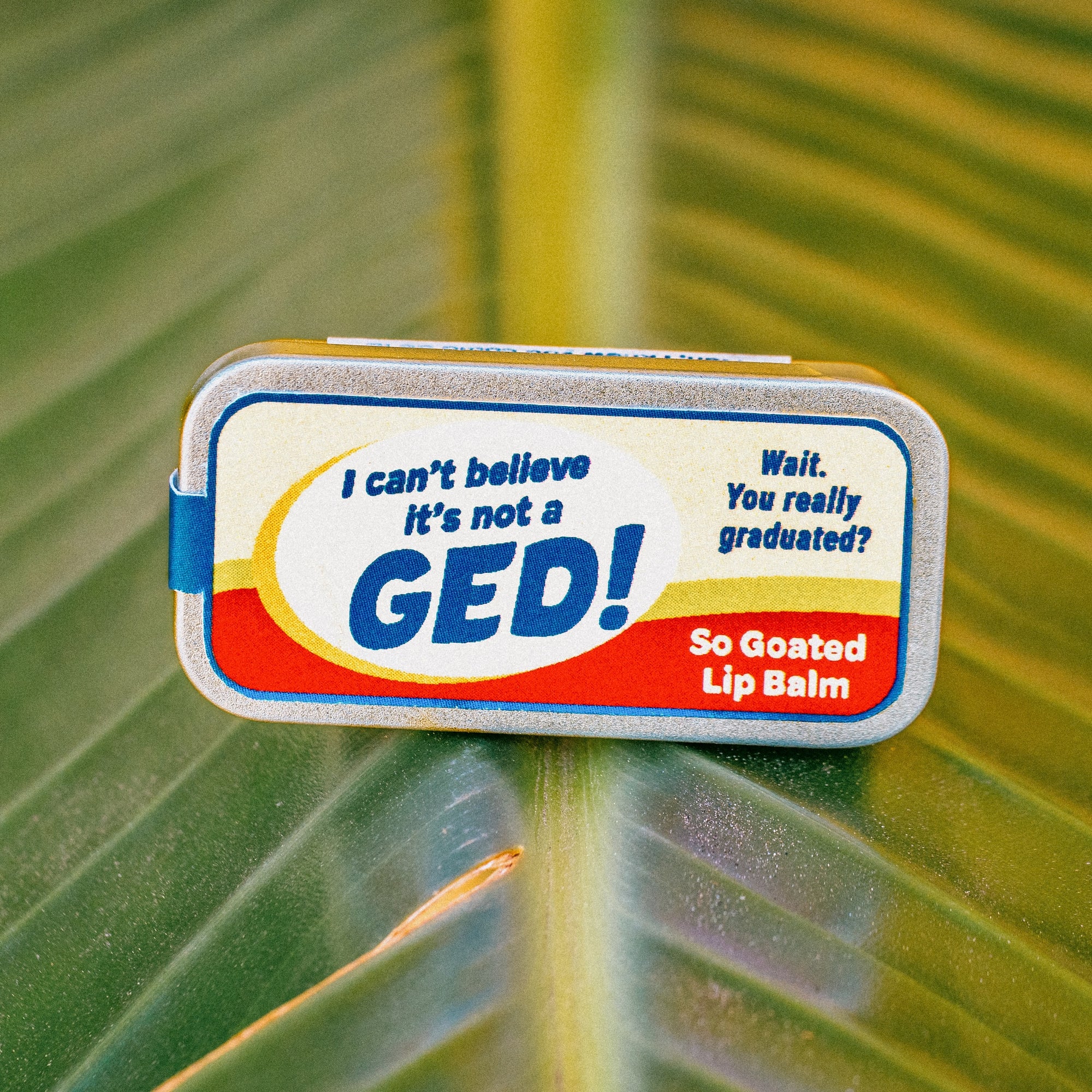 "I Can't Believe It's Not a GED!" Old School Lip Balm Tin