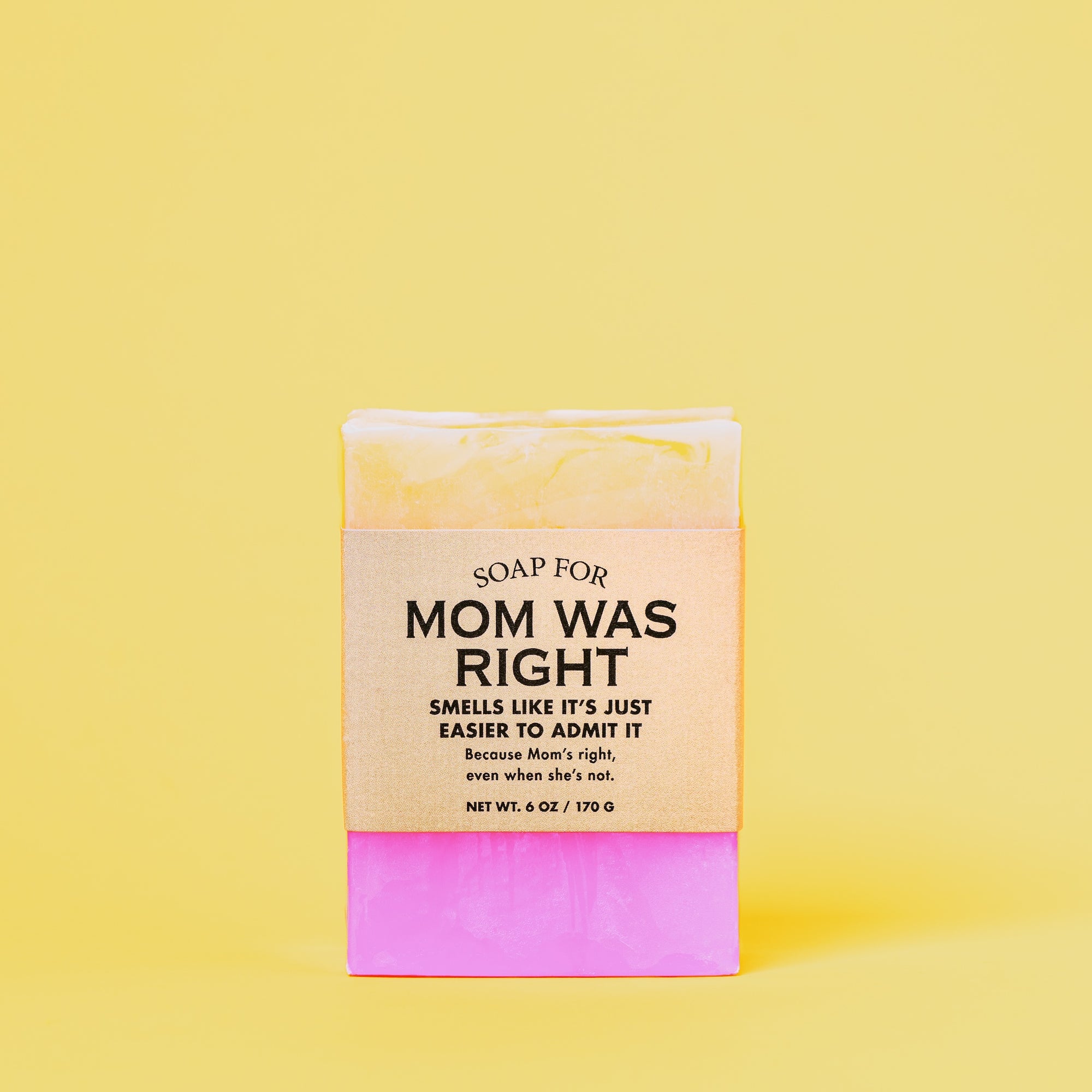 Soap for Mom Was Right