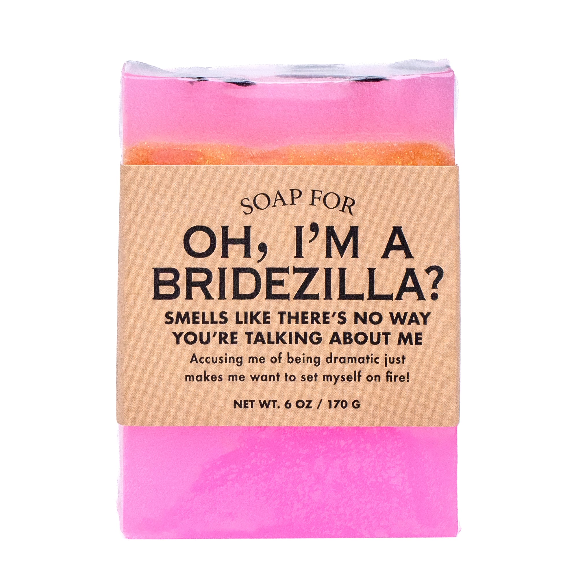 Soap for Oh, I'm a Bridezilla?