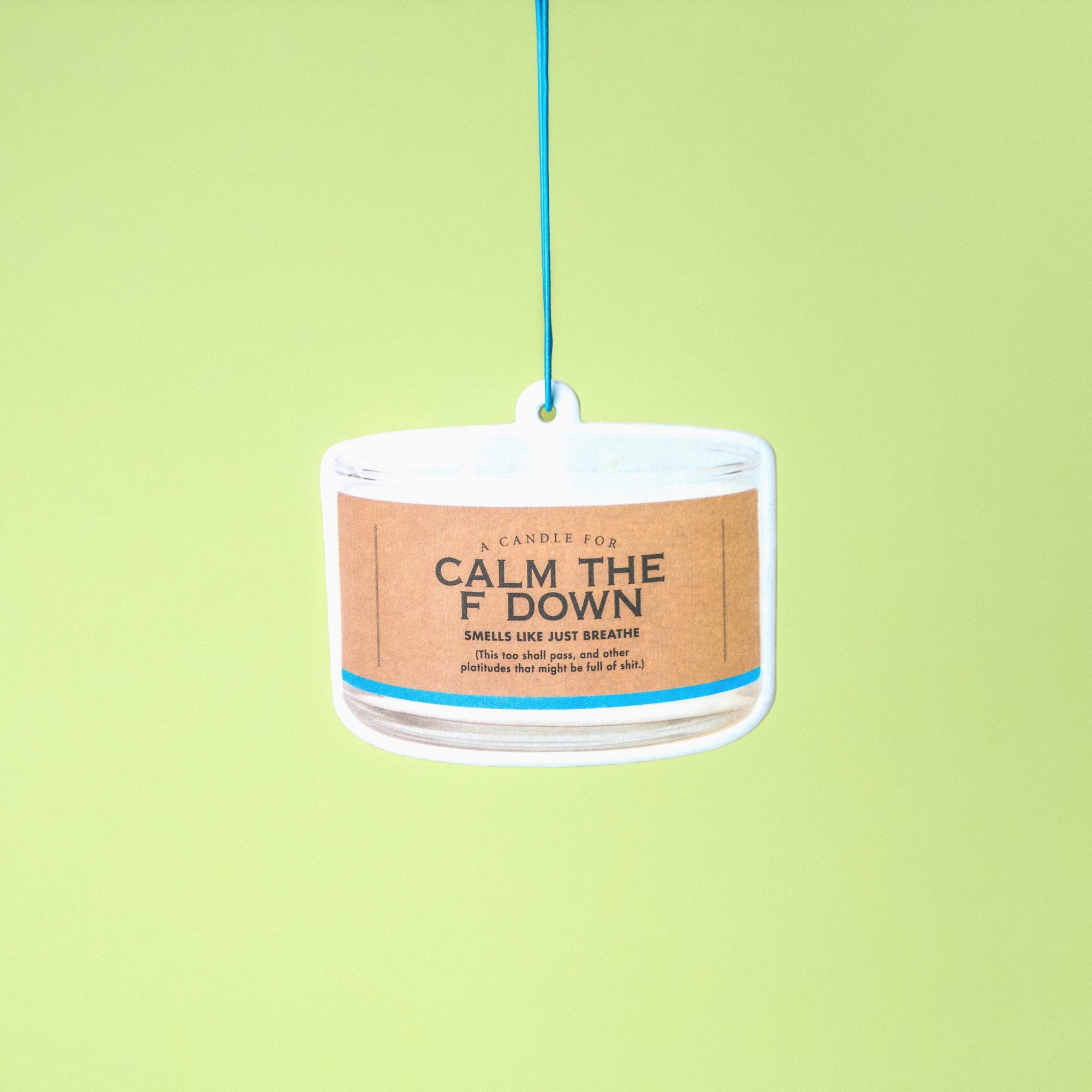 Calm the F Down Air Freshener