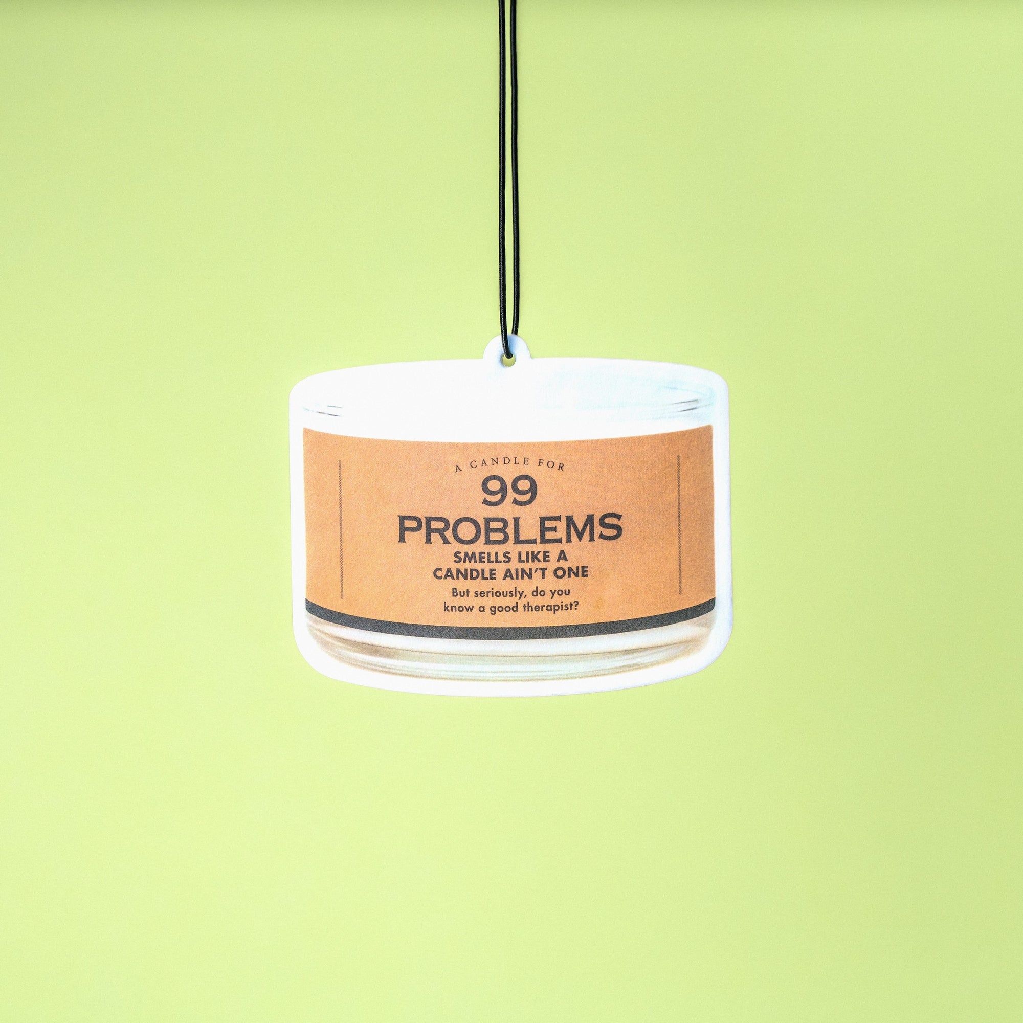 99 Problems Air Freshener