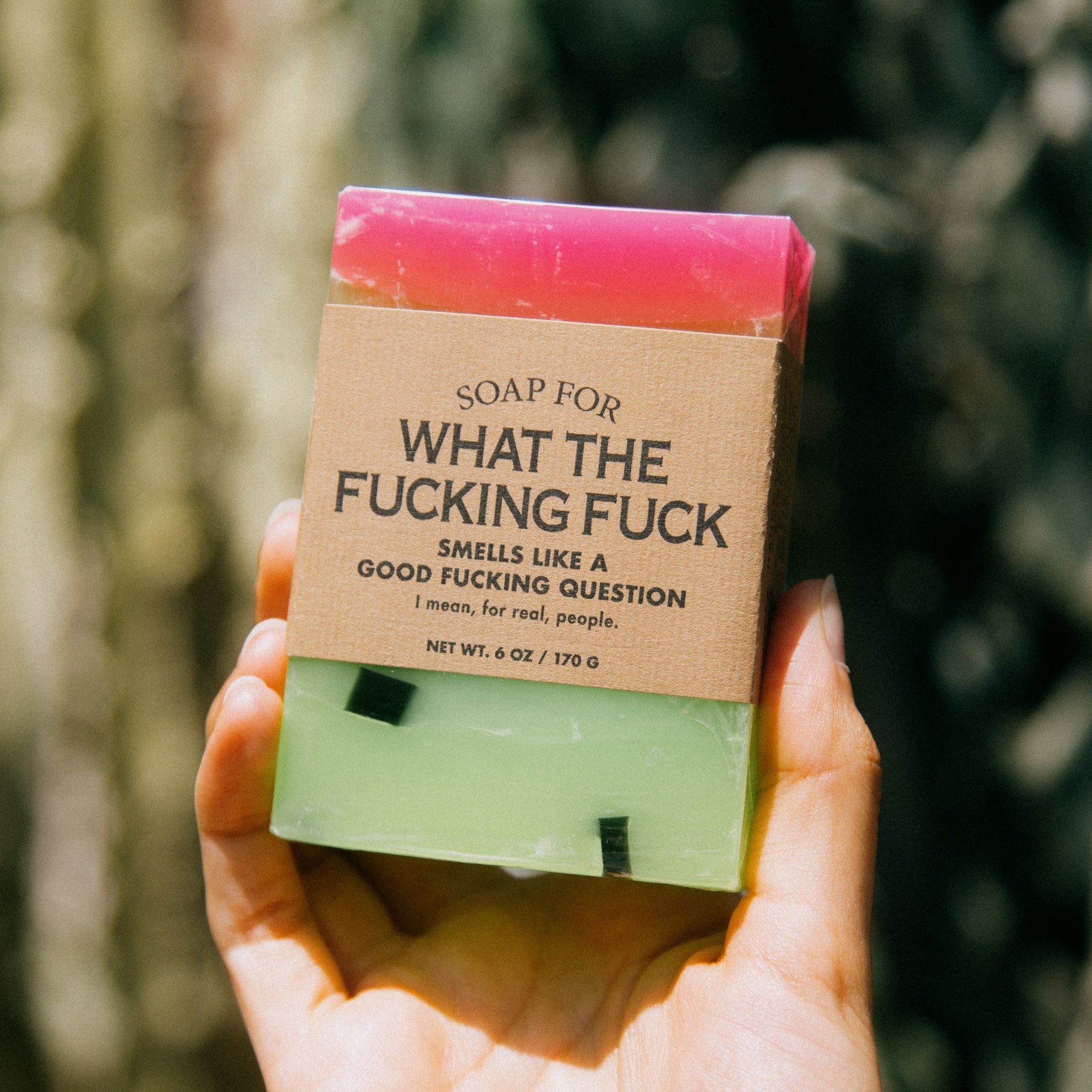 Soap for What The Fucking Fuck