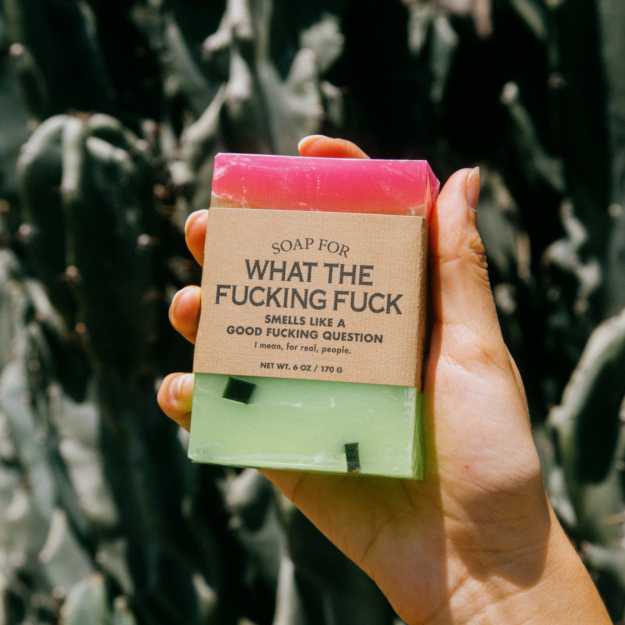 Soap for What The Fucking Fuck