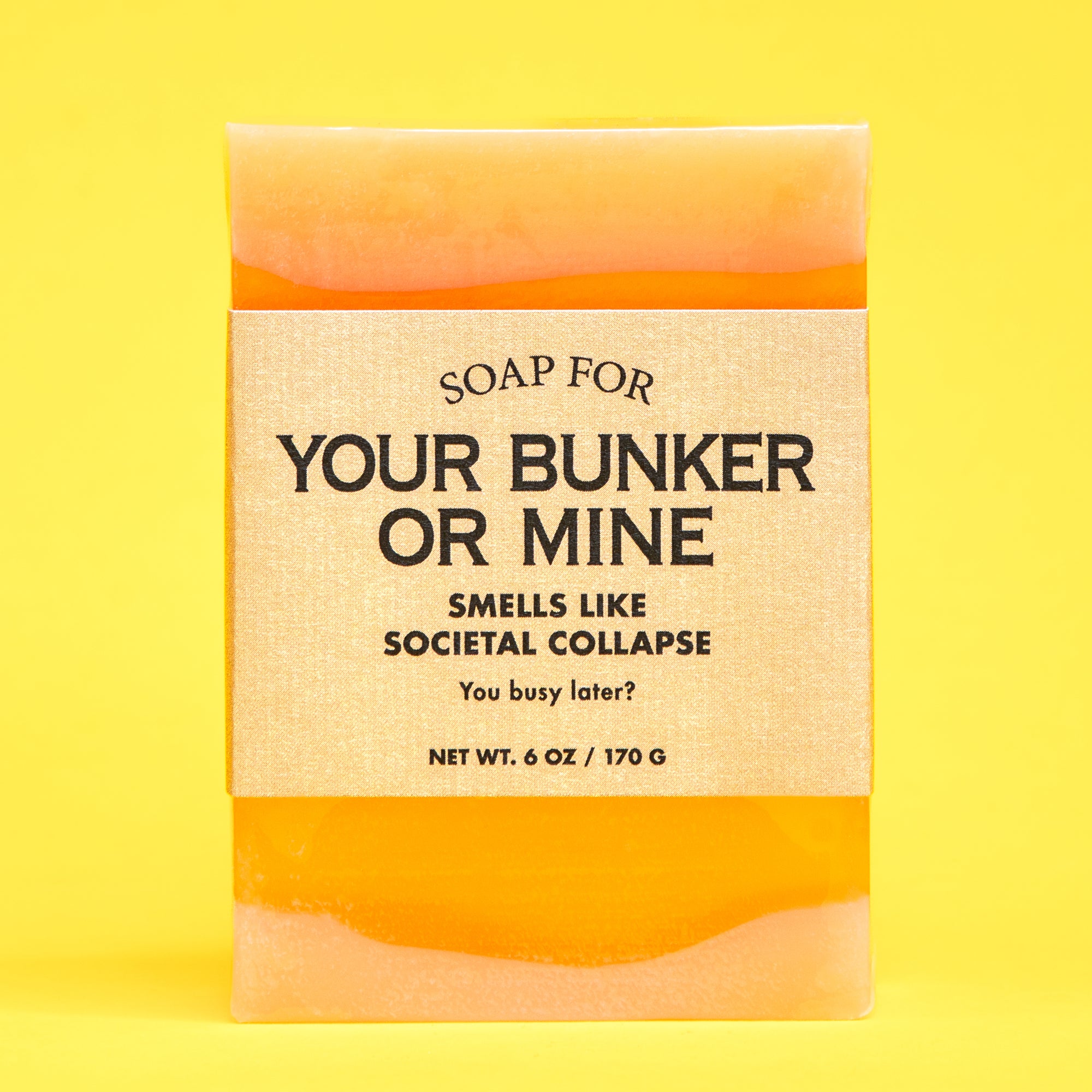 Soap for Your Bunker or Mine