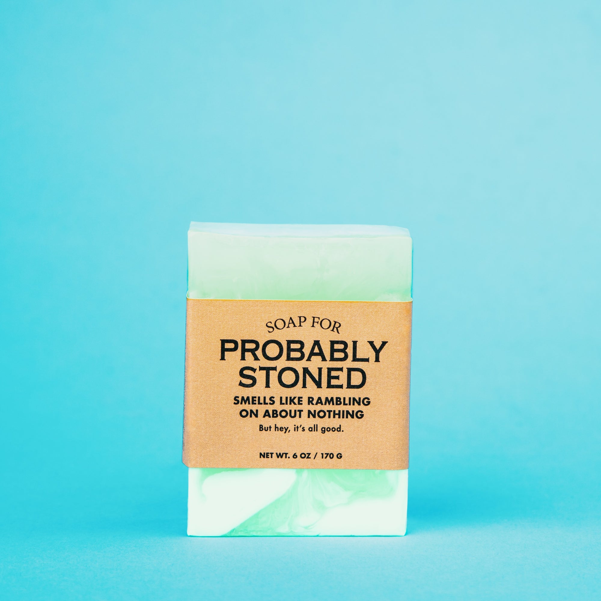 Soap for Probably Stoned