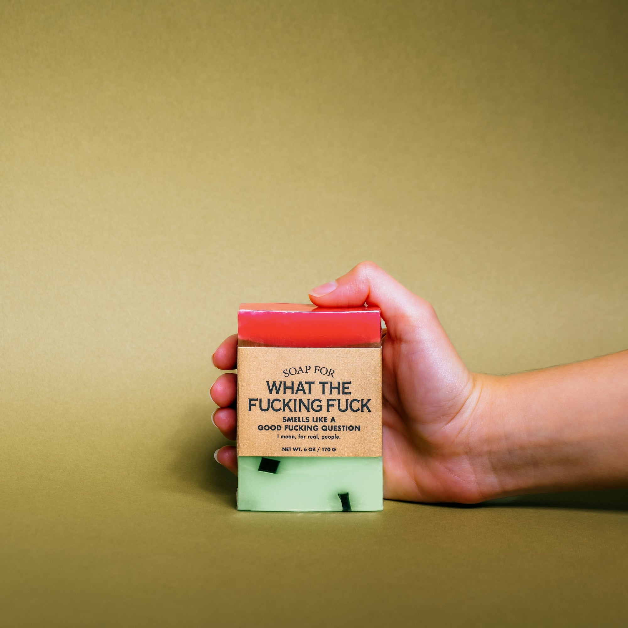 Soap for What The Fucking Fuck