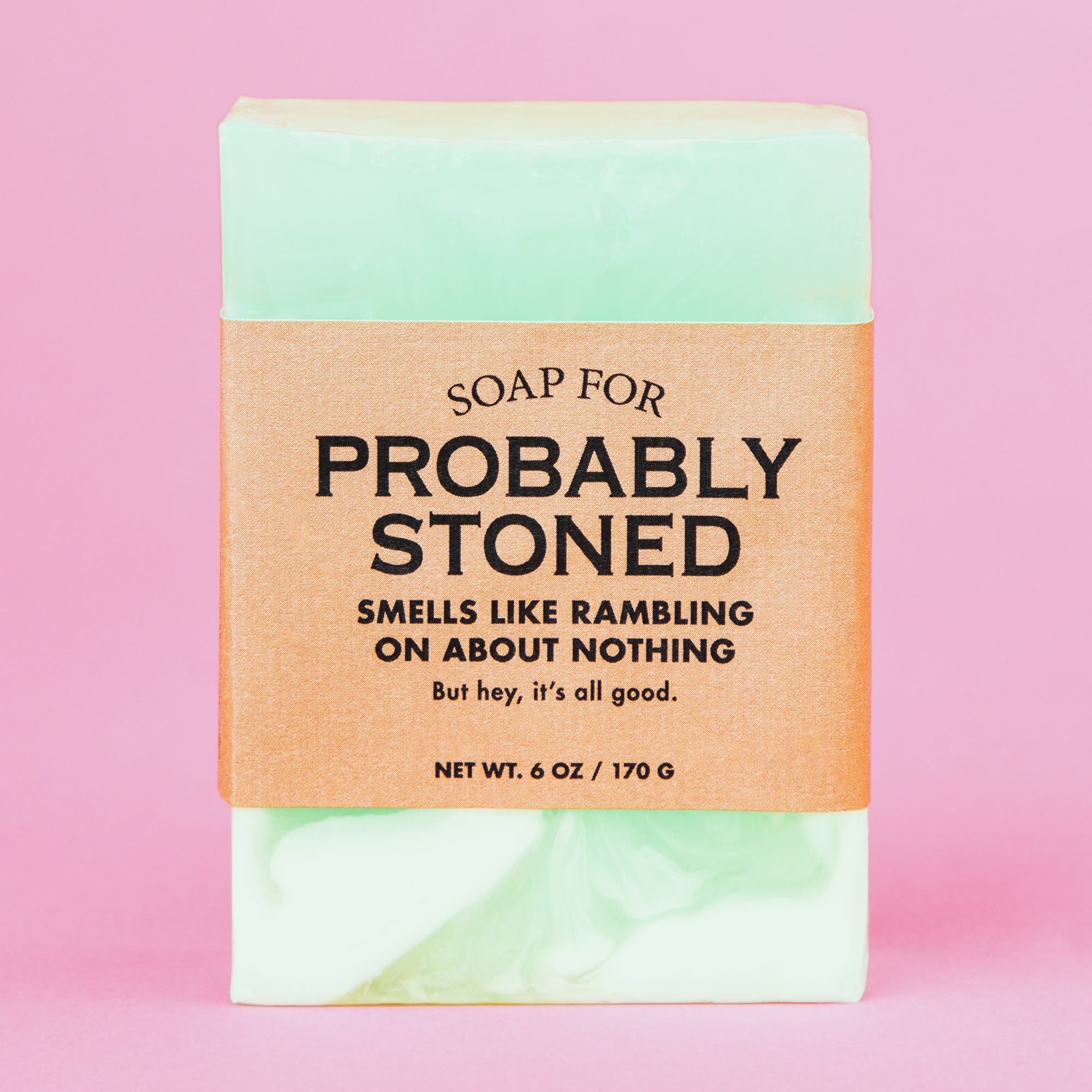 Soap for Probably Stoned