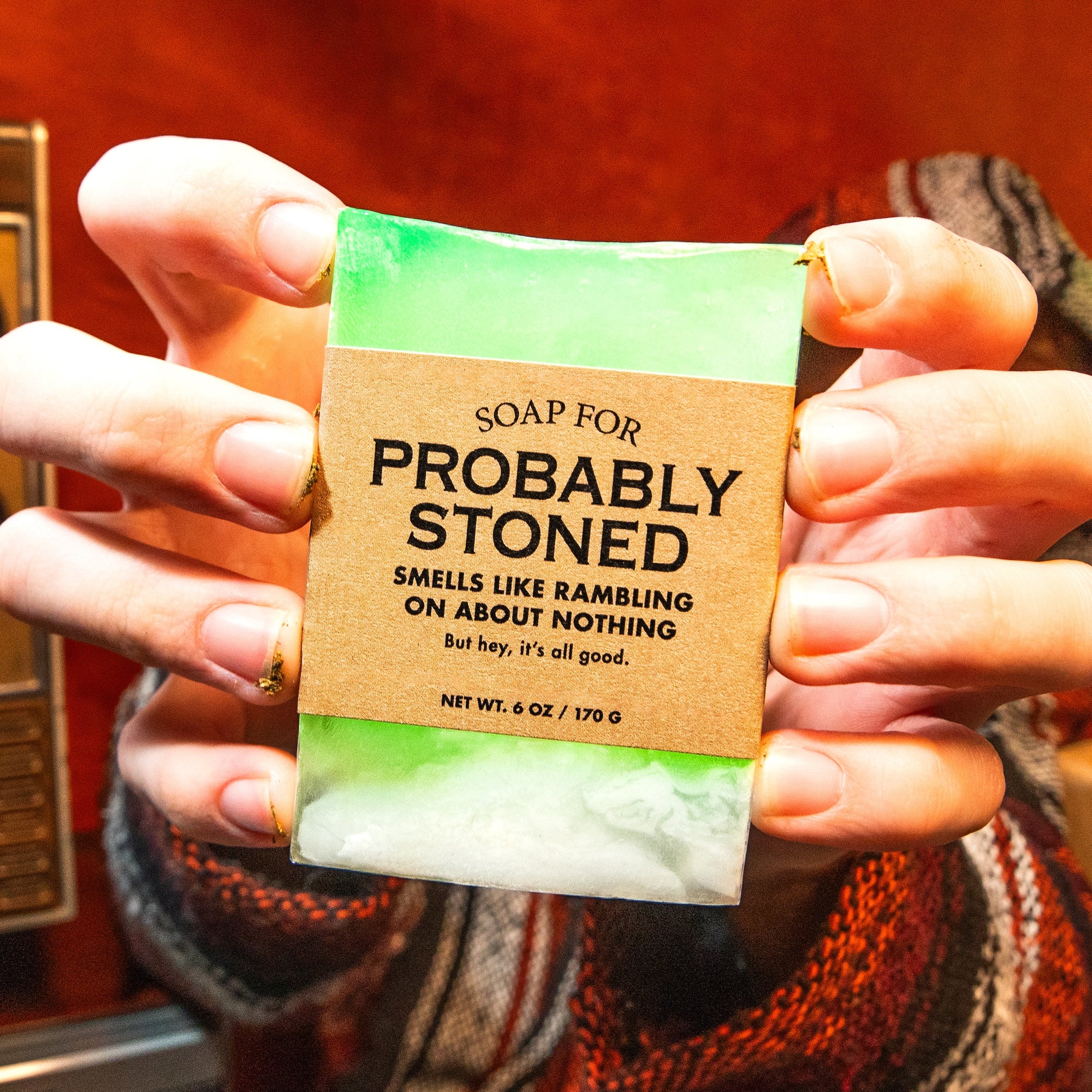 Soap for Probably Stoned