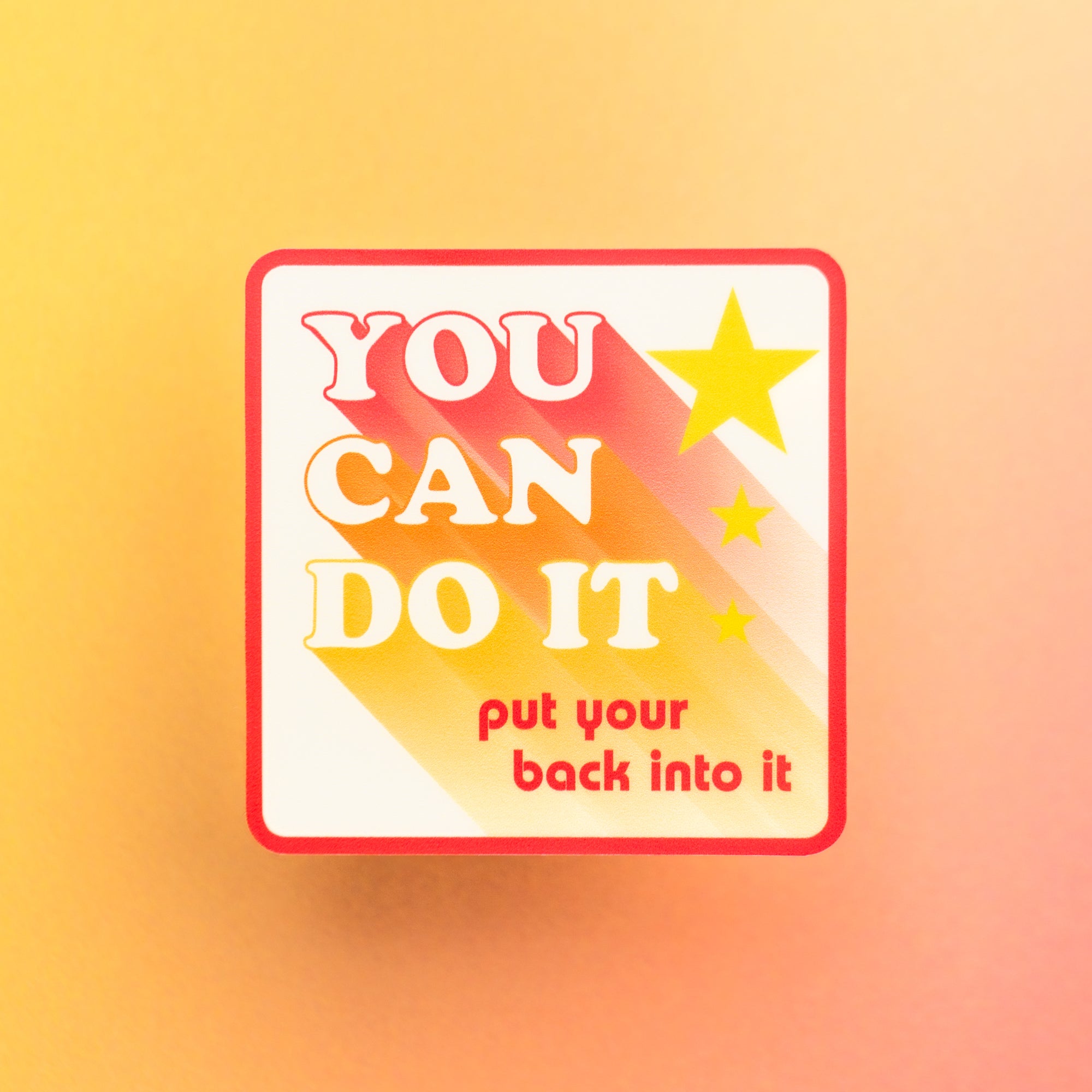 You Can Do It Sticker