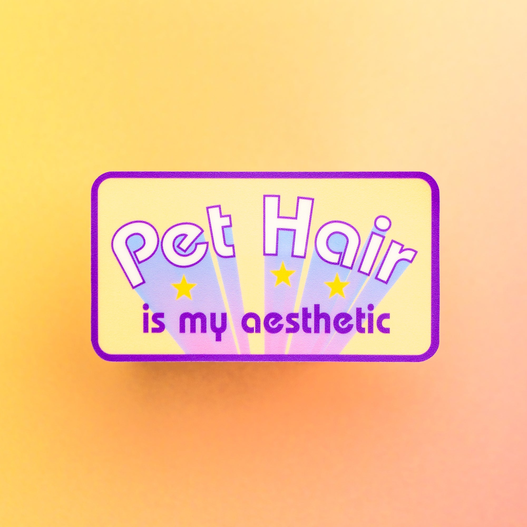 Pet Hair is My Aesthetic Sticker