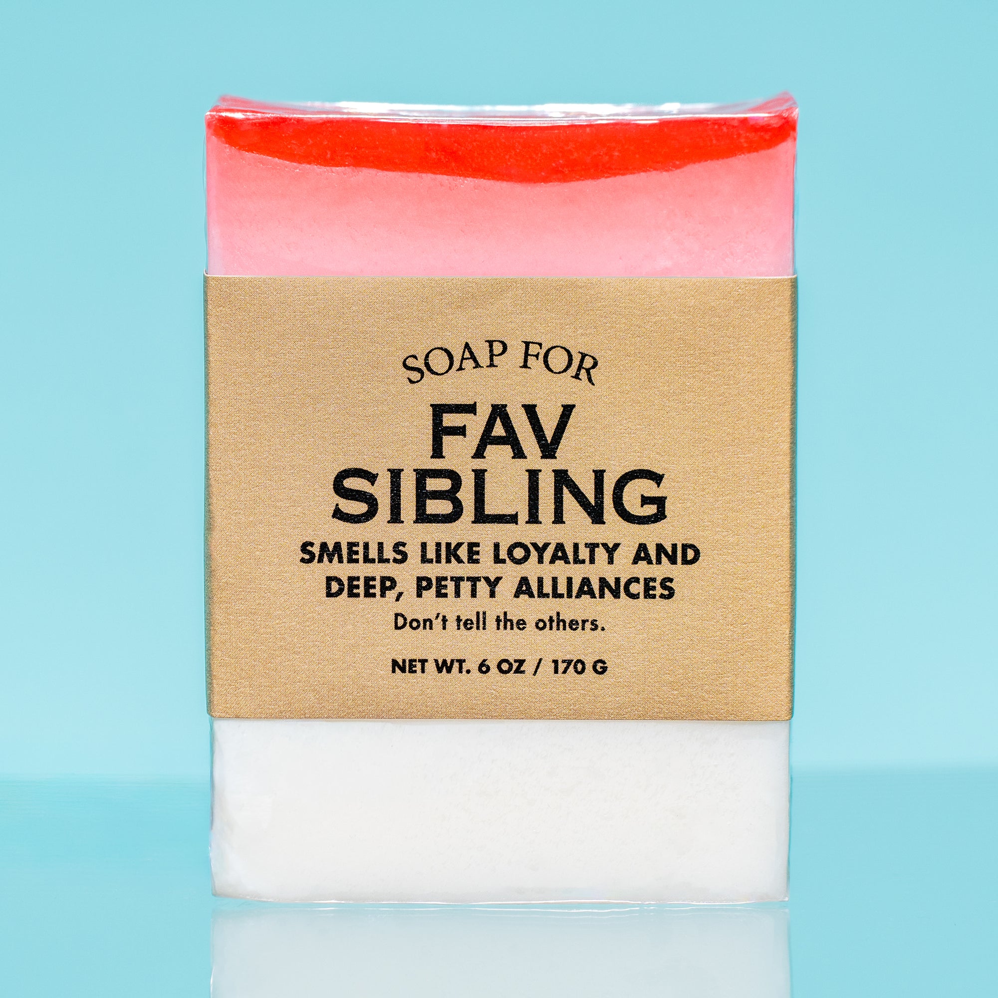 Soap for Fav Sibling