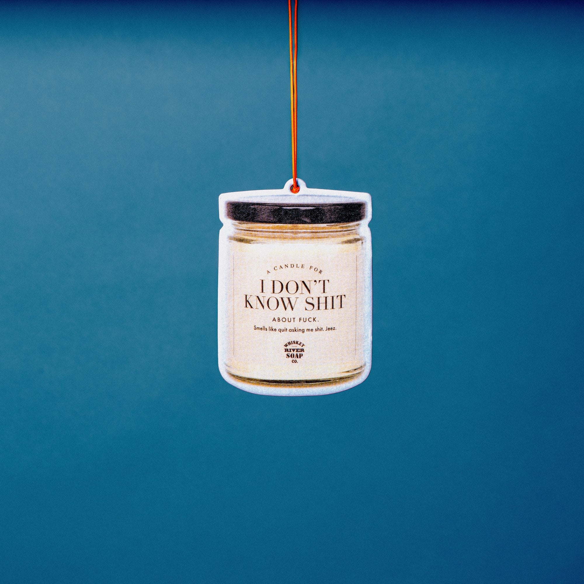 I Don't Know Shit WTF Air Freshener