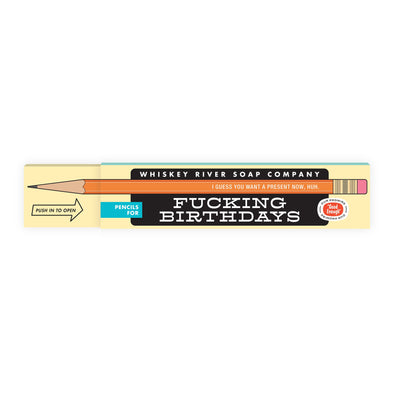 Pencils for Fucking Birthdays