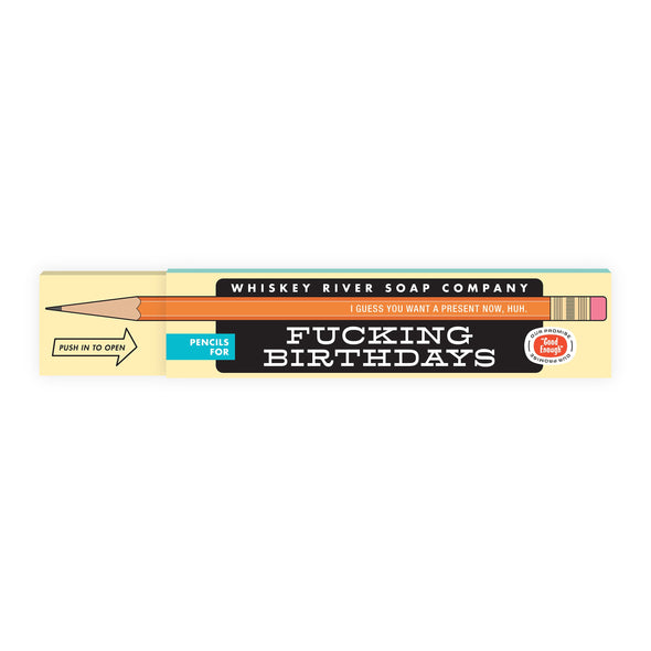 Pencils for Fucking Birthdays