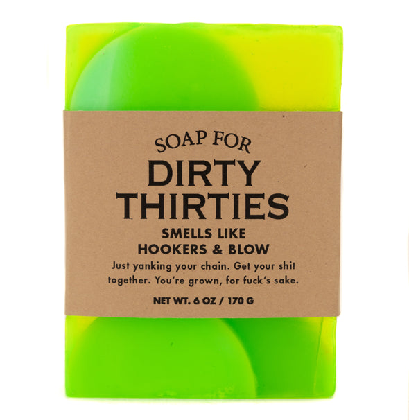 Soap for Dirty Thirties
