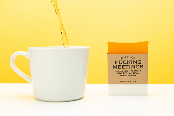 Soap for Fucking Meetings