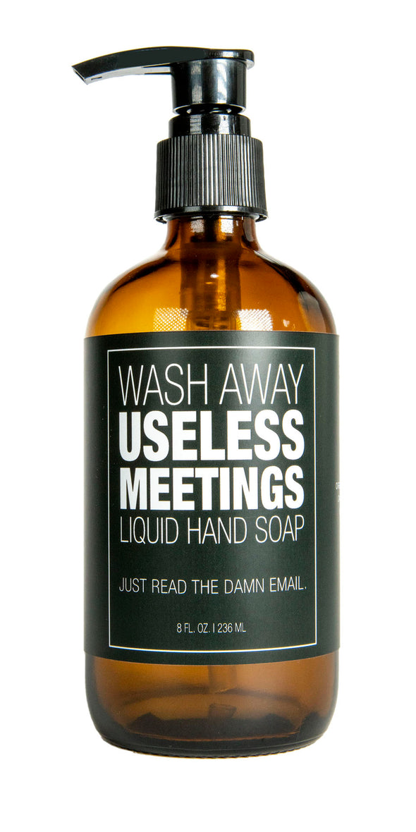 Useless Meetings Liquid Hand Soap