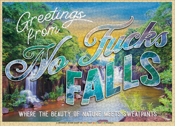 Greetings from No Fucks Falls
