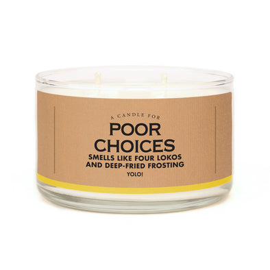 A Candle for Poor Choices