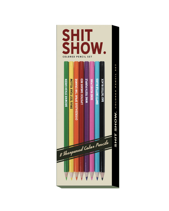 Shit Show Colored Pencils