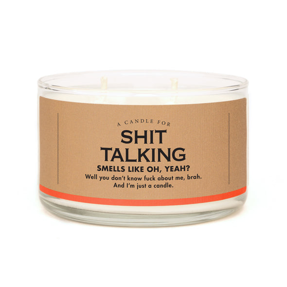 A Candle for Shit Talking