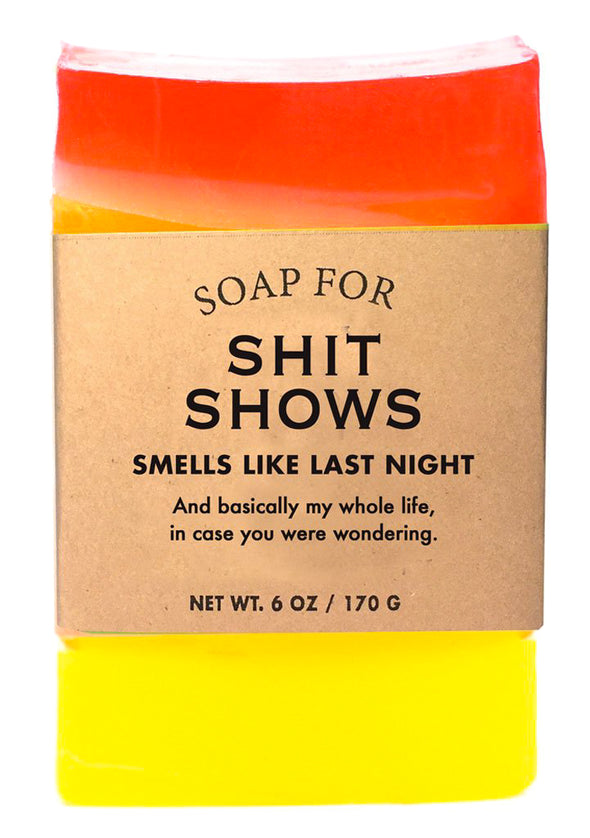Soap for Shit Shows