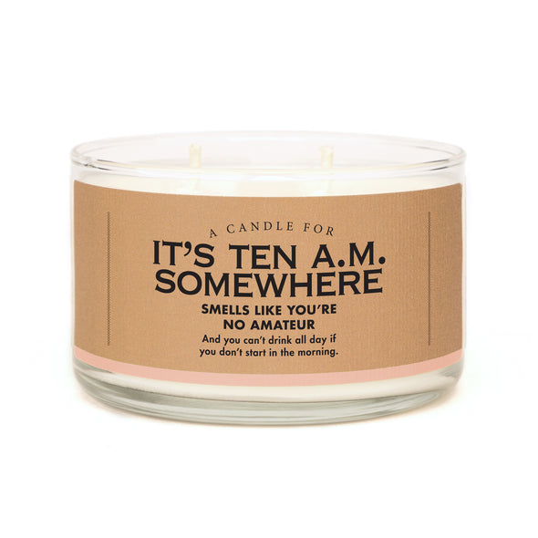 A Candle for It's 10 A.M. Somewhere