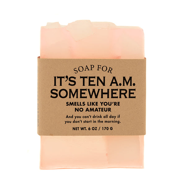Soap for It's 10 A.M. Somewhere